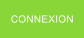 CONNEXION