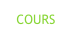 COURS