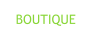 BOUTIQUE